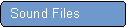 Rounded Rectangle:   Sound Files